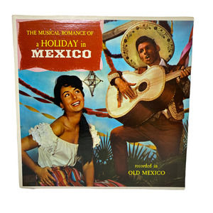 The Musical Romance Of A Holiday in Mexico Record